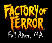Factory Of Terror Logo - Fall River MA